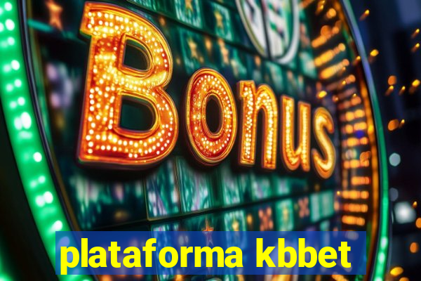 plataforma kbbet